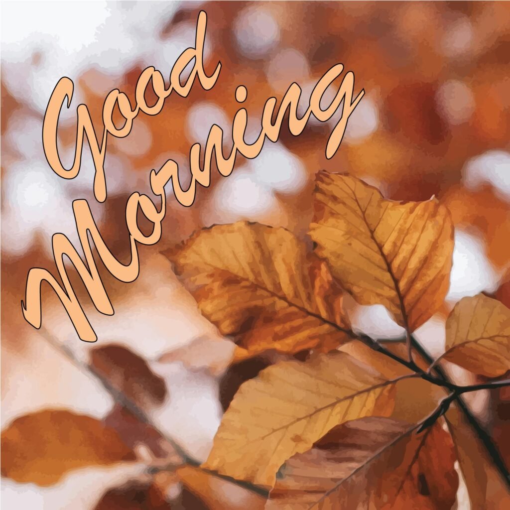 Good morning message written on a brown colored leaf twig