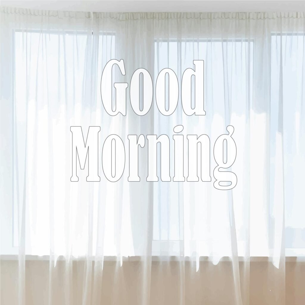 The morning sunlight is coming through the window screen and the good morning text is floating along with it